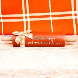 "Pumpkin Spice And Everything Nice". Wood Tabletop Rolling Pin, Fall Home Décor.